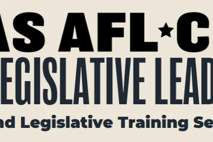 Texas AFL CIO Legislative Leaders